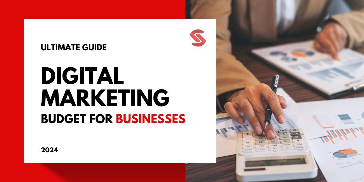 Budgeting for Digital Marketing How Much Should Businesses Allocate