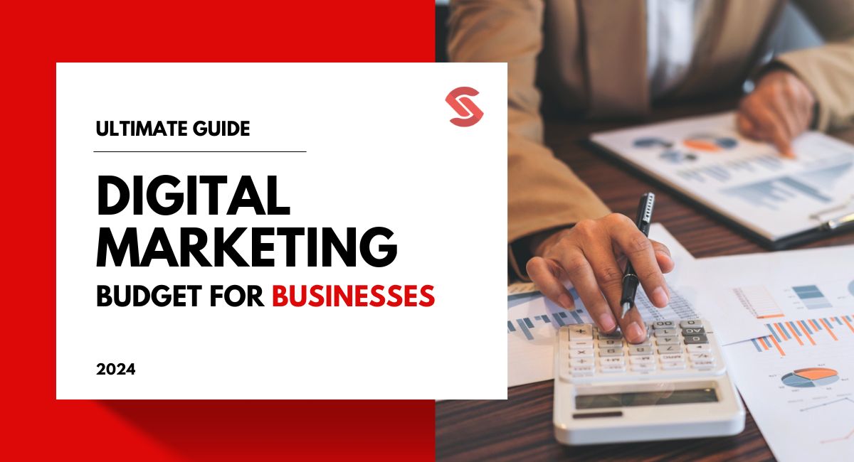 Budgeting for Digital Marketing How Much Should Businesses Allocate