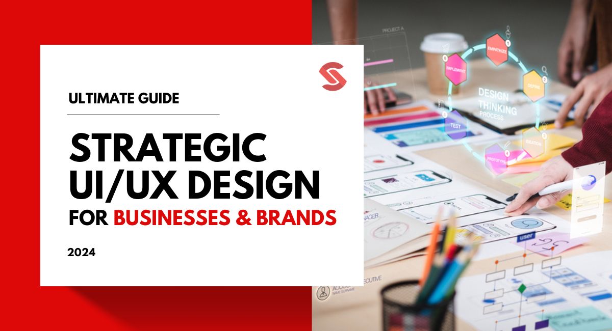 Strategic UIUX Design A Guide for Businesses and Brands