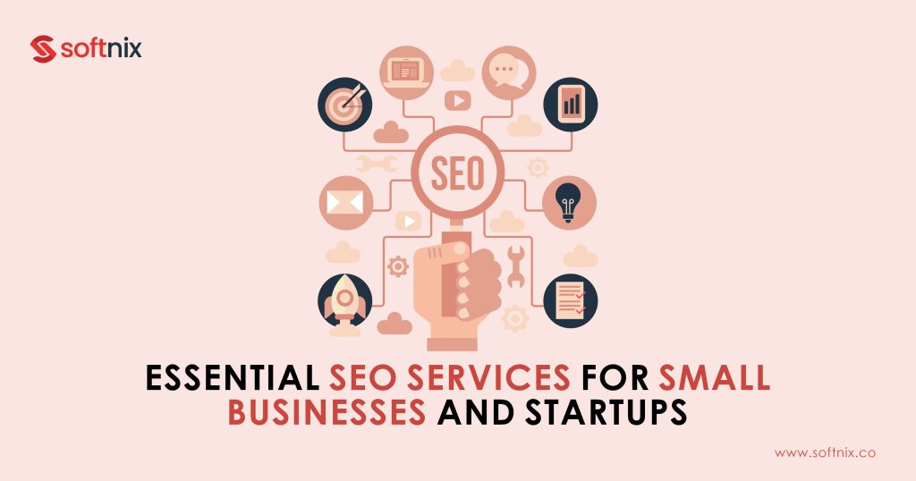 Essential SEO Services for Small Businesses and Startups