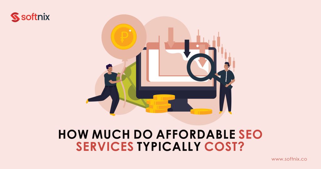 How Much Do Affordable SEO Services Typically Cost