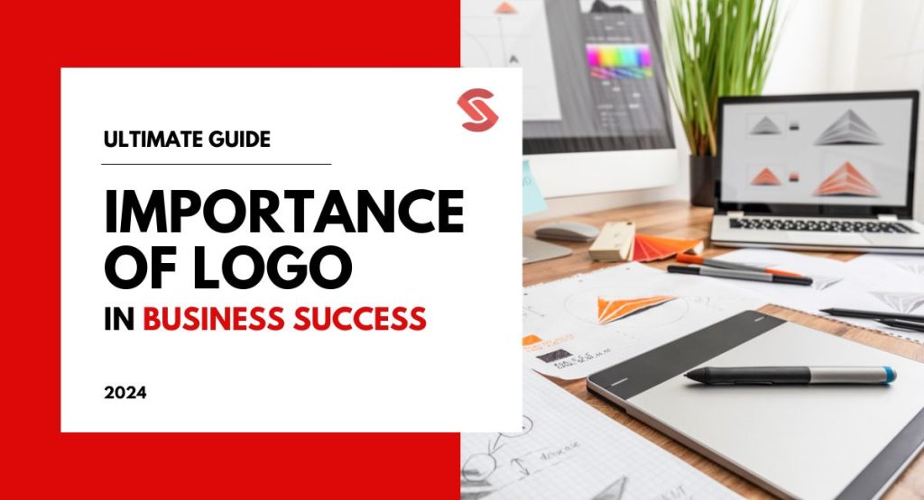 Why A Good Logo is Important for Your Business Success
