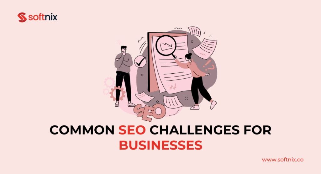 5 Common SEO Challenges for Businesses