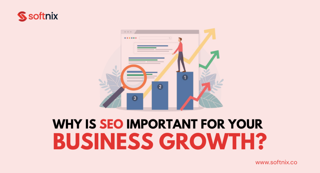 Why is SEO Important for Your Business Growth?