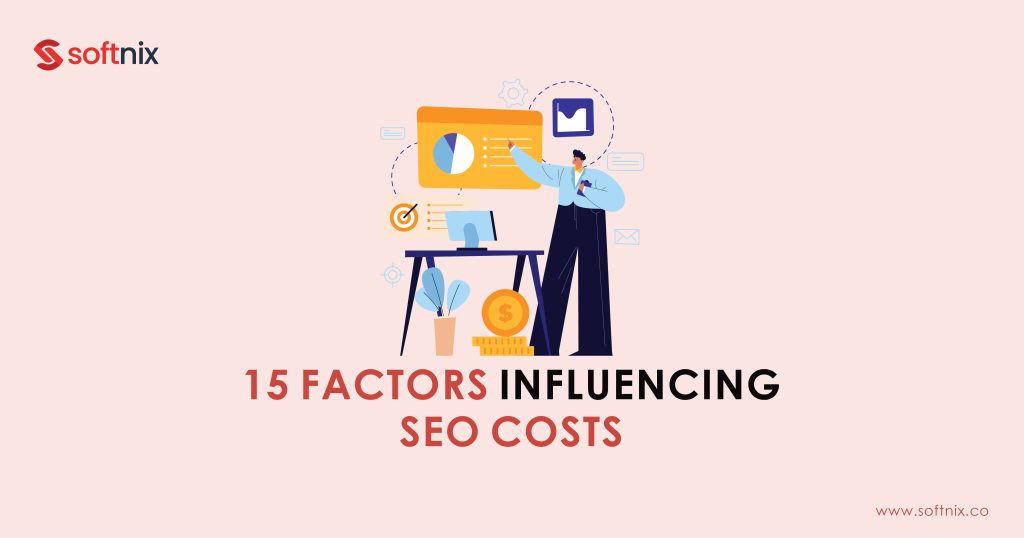 15 Factors Influencing SEO Costs