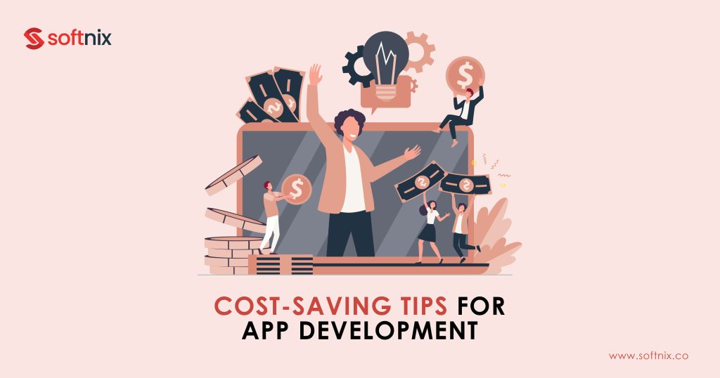 Cost-Saving Tips for App Development