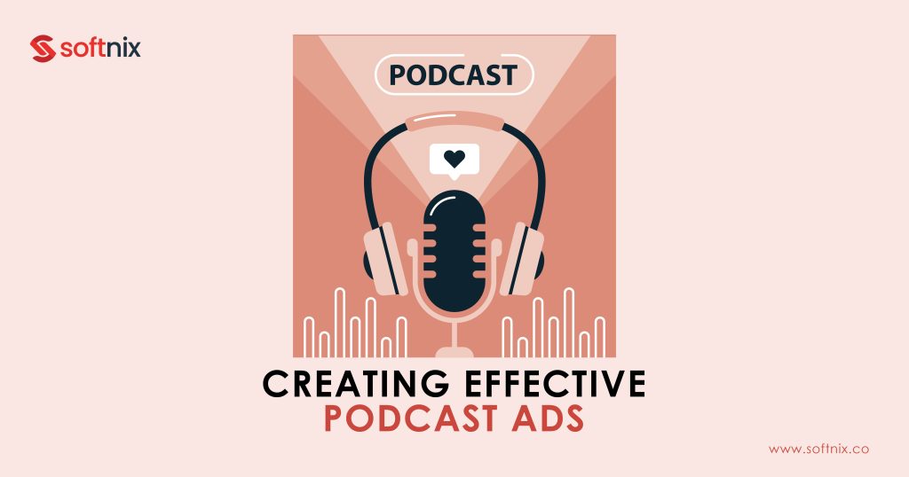 Creating Effective Podcast Ads