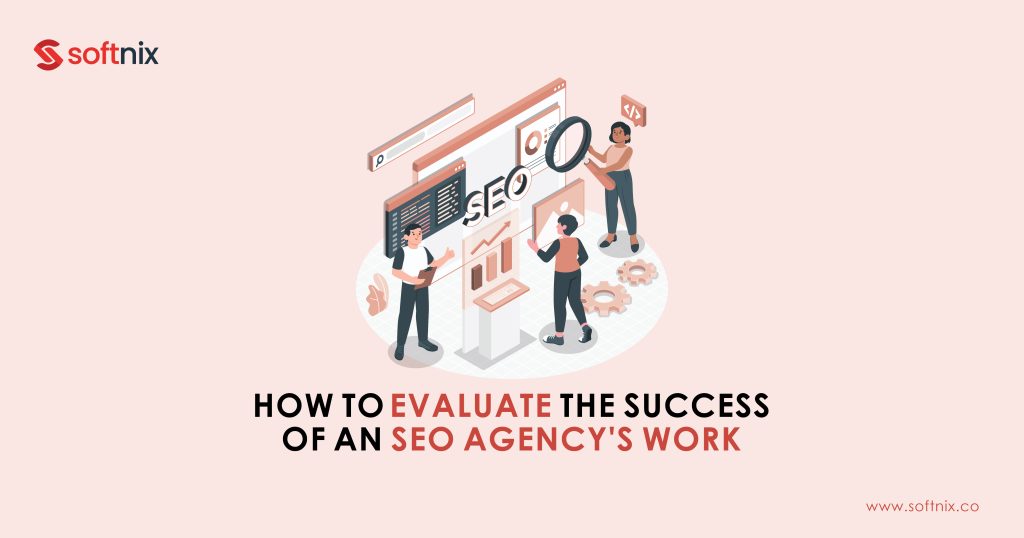 How to Evaluate the Success of an SEO Agency's Work