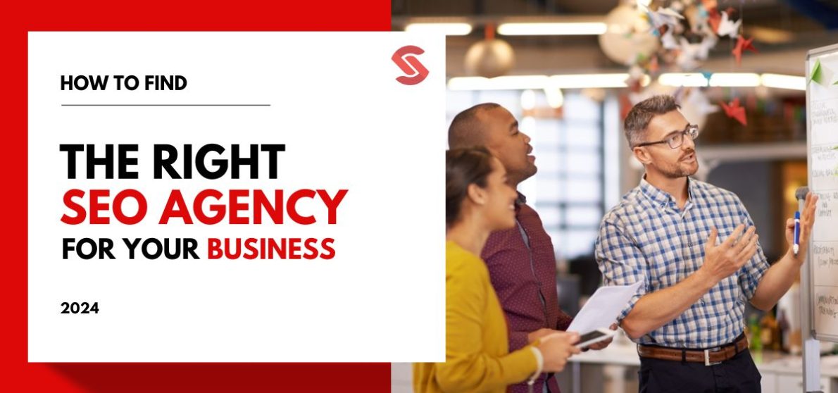 How to Find the Right SEO Agency for Your Business