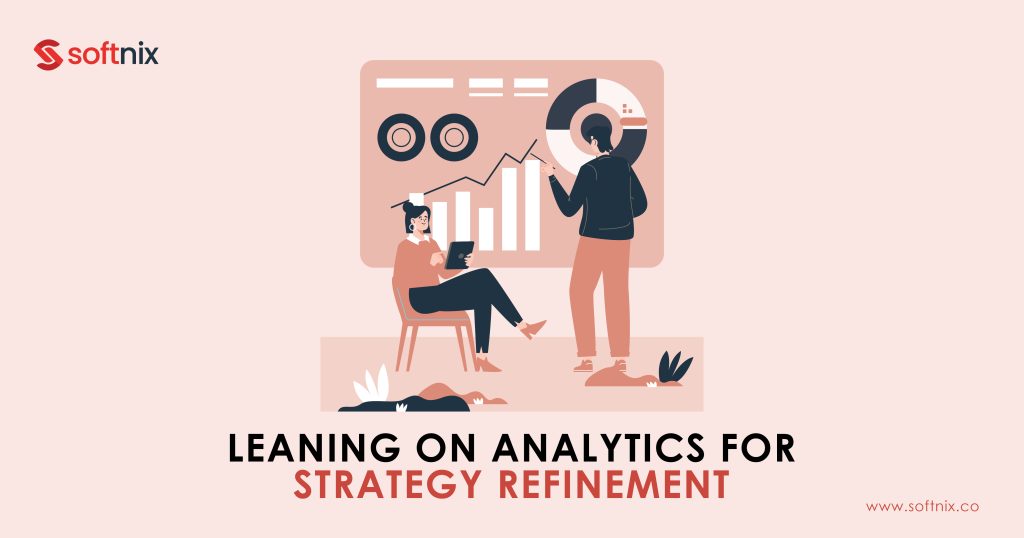 Leaning on Analytics for Strategy Refinement