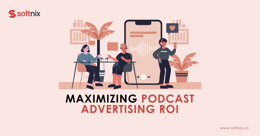 Maximizing Podcast Advertising ROI