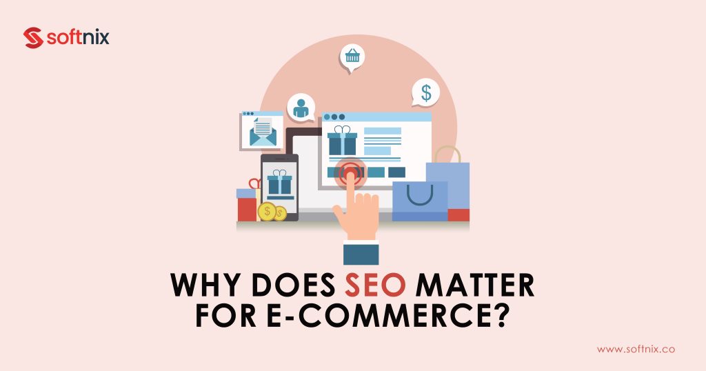 Why Does SEO Matter for E-Commerce