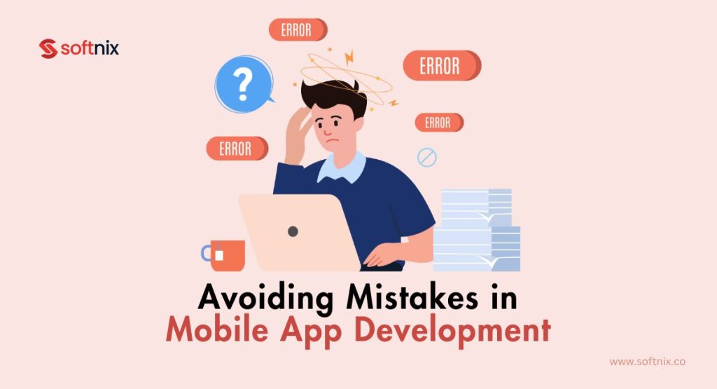 Avoiding Mistakes in Mobile App Development