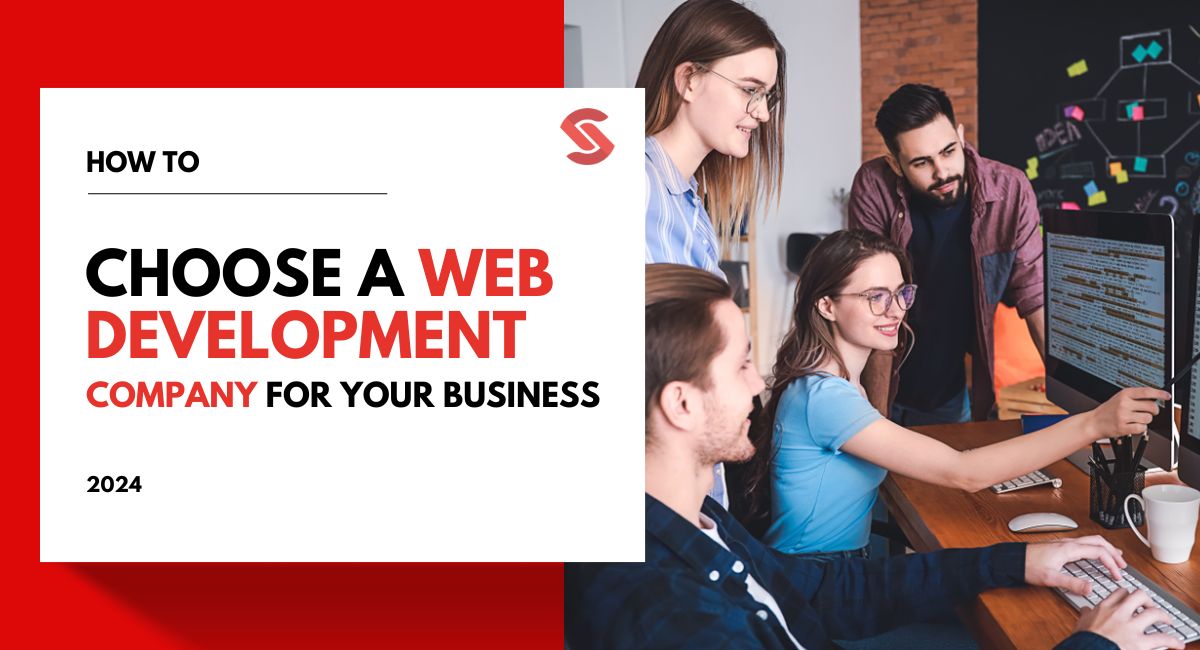 How to Choose a Web Development Company to Create Your Business Website