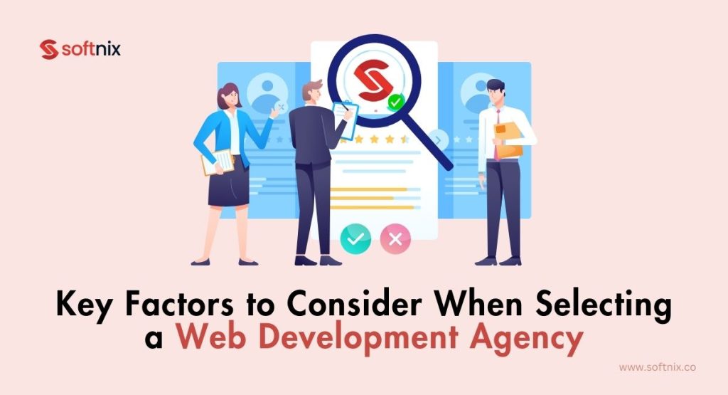 Key Factors to Consider When Selecting a Web Development Agency