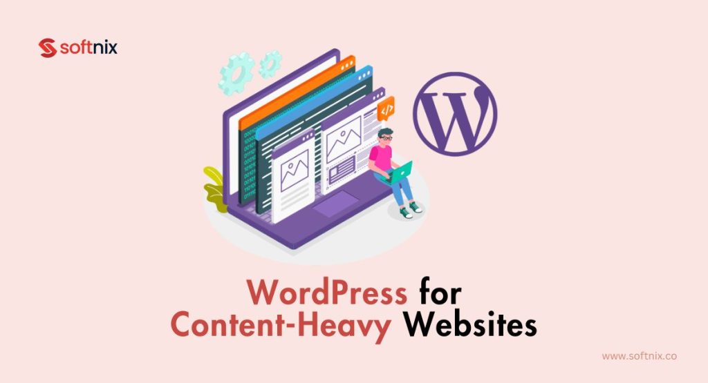 WordPress for Content-Heavy Websites