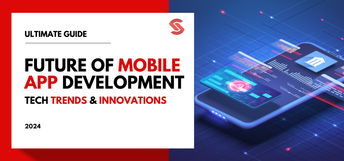 The Future of Mobile App Development Emerging Technologies and Innovations