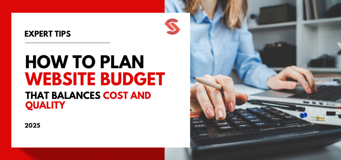 How to Plan Your Website Development Budget: Balancing Cost and Quality