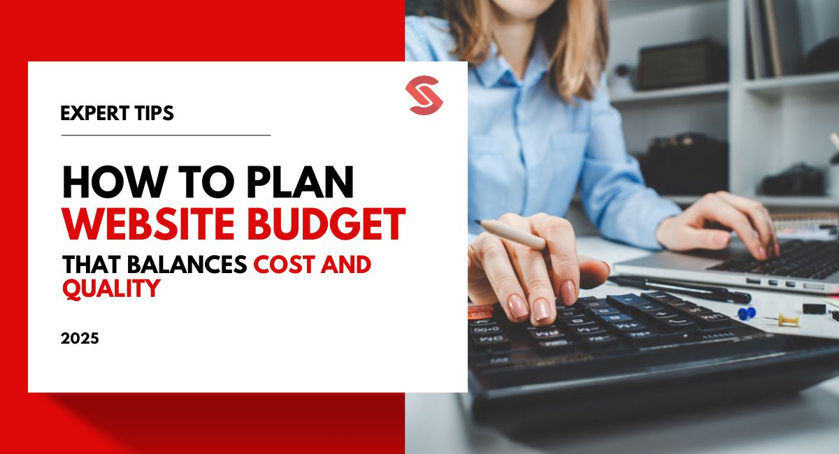 How to Plan Your Website Development Budget: Balancing Cost and Quality